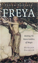 FREYA: Meeting the Norse God of Magic