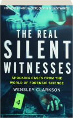 THE REAL SILENT WITNESSES