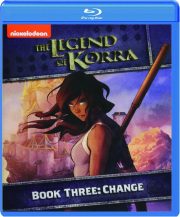 THE LEGEND OF KORRA--BOOK THREE: Change