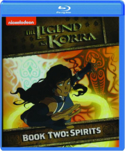 THE LEGEND OF KORRA--BOOK TWO: Spirits