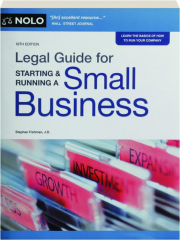 LEGAL GUIDE FOR STARTING & RUNNING A SMALL BUSINESS, 18TH EDITION