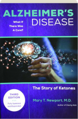 ALZHEIMER'S DISEASE, THIRD EDITION: The Story of Ketones