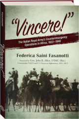 "VINCERE!" The Italian Royal Army's Counterinsurgency Operations in Africa, 1922-1940