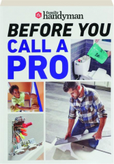 FAMILY HANDYMAN BEFORE YOU CALL A PRO