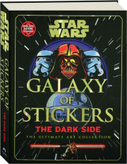 STAR WARS GALAXY OF STICKERS: The Dark Side