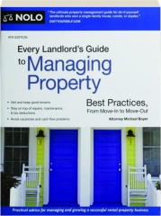 EVERY LANDLORD'S GUIDE TO MANAGING PROPERTY, 4TH EDITION