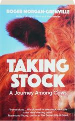 TAKING STOCK: A Journey Among Cows