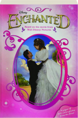 <I>ENCHANTED:</I> Based on the Movie from Walt Disney Pictures