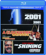 2001: A Space Odyssey / A CLOCKWORK ORANGE / THE SHINING