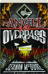 ANGEL OF THE OVERPASS