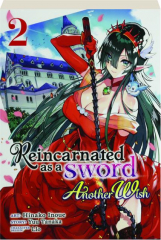 REINCARNATED AS A SWORD, VOL. 2: Another Wish