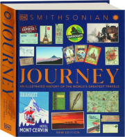 JOURNEY: An Illustrated History of the World's Greatest Travels