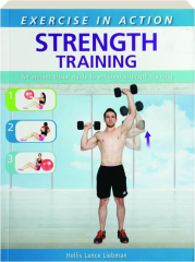 STRENGTH TRAINING: Exercise in Action