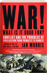 WAR! What Is It Good For?