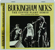 BUCKINGHAM NICKS: The Coffee Plant Demos