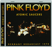 PINK FLOYD: Atomic Saucers