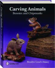 CARVING ANIMALS: Bunnies and Chipmunks