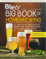 BREW YOUR OWN BIG BOOK OF HOMEBREWING