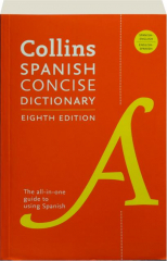 COLLINS SPANISH CONCISE DICTIONARY, EIGHTH EDITION