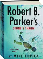 ROBERT B. PARKER'S STONE'S THROW
