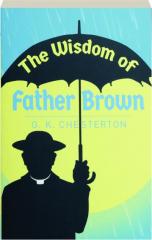 THE WISDOM OF FATHER BROWN