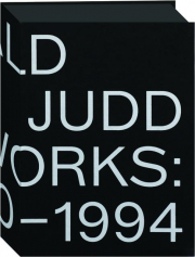 DONALD JUDD: Artworks, 1970-1994