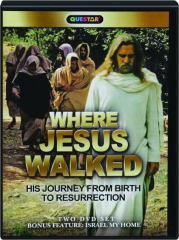 WHERE JESUS WALKED
