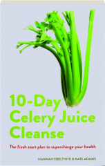 10-DAY CELERY JUICE CLEANSE