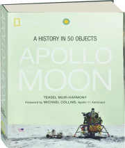 APOLLO TO THE MOON: A History in 50 Objects