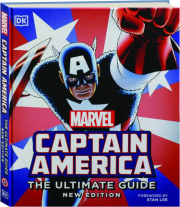 CAPTAIN AMERICA: The Ultimate Guide to the First Avenger