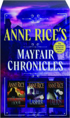 ANNE RICE'S MAYFAIR CHRONICLES