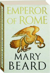 EMPEROR OF ROME: Ruling the Ancient Roman World