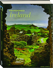 ABANDONED IRELAND