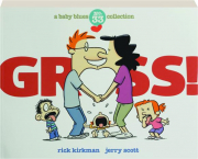 GROSS! A Baby Blues Collection No. 33