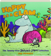 HAPPY AS A CLAM: The Twenty-First Sherman's Lagoon Collection