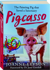 PIGCASSO: The Painting Pig That Saved a Sanctuary