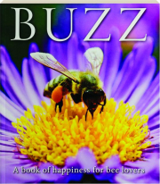 BUZZ: A Book of Happiness for Bee Lovers