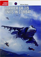 HARRIER GR 7/9 UNITS IN COMBAT: Combat Aircraft 151