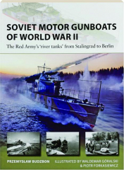 SOVIET MOTOR GUNBOATS OF WORLD WAR II: New Vanguard 324