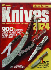KNIVES 2024, 44TH EDITION: The World's Greatest Knife Book