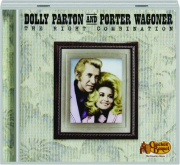 DOLLY PARTON AND PORTER WAGONER: The Right Combination