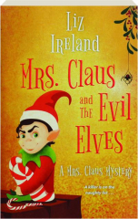 MRS. CLAUS AND THE EVIL ELVES