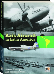 AXIS AIRCRAFT IN LATIN AMERICA