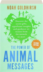 THE POWER OF ANIMAL MESSAGES, SECOND EDITION