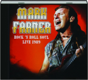 MARK FARNER: Rock n' Roll Soul Live 1989