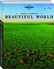 LONELY PLANET'S BEAUTIFUL WORLD