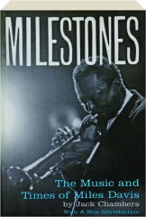 MILESTONES: The Music and Times of Miles Davis