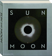 SUN AND MOON: A Story of Astronomy, Photography and Cartography