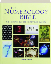 THE NUMEROLOGY BIBLE: The Definitive Guide to the Power of Numbers
