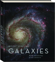 GALAXIES: Birth and Destiny of Our Universe